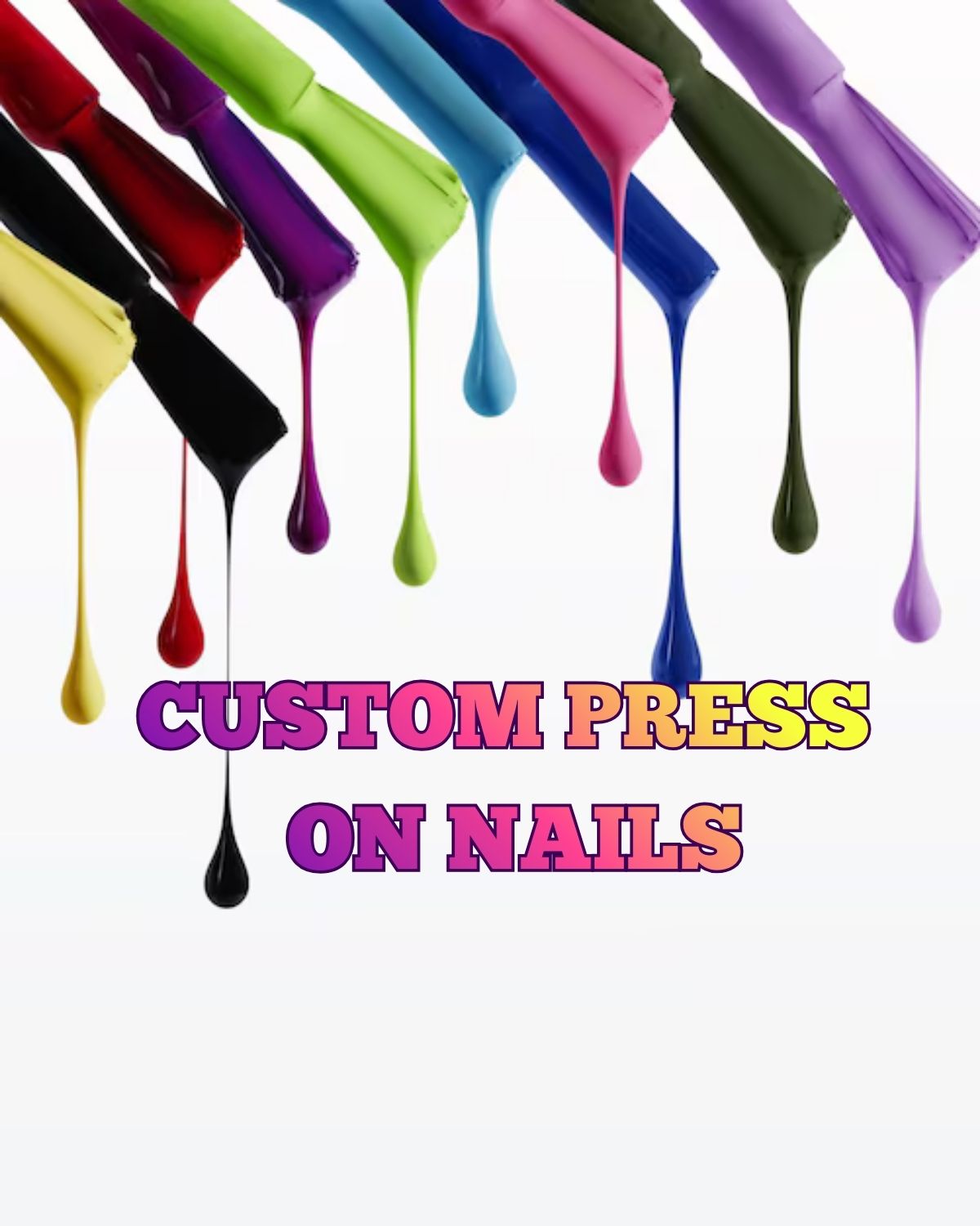 Custom Press On Nails
